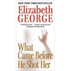 What Came Before He Shot Her     {USED}